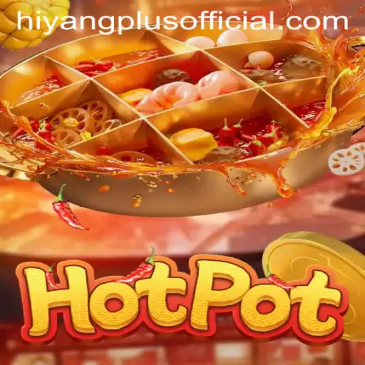 The Exciting World of Hotpot: HIYANGPLUS - A New Gaming Sensation
